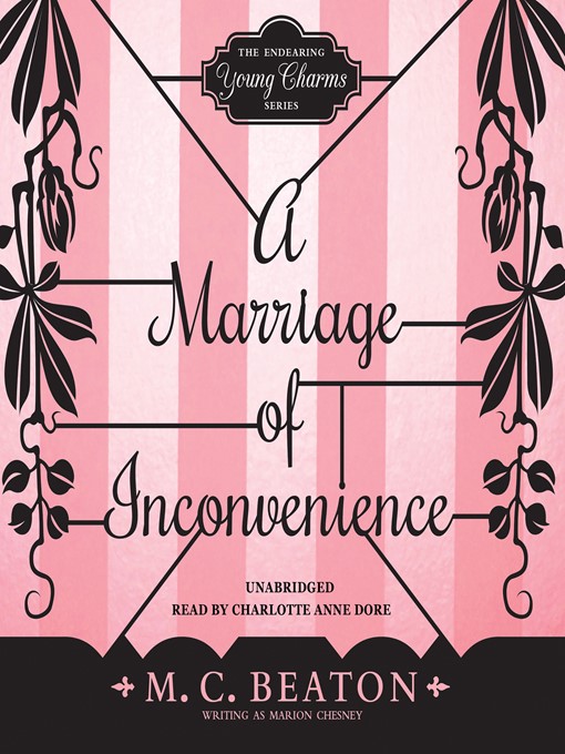 Title details for A Marriage of Inconvenience by M. C. Beaton - Wait list